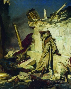 聖書を題材にしたエルサレムの廃墟での預言者エレミヤの叫び 1870年 イリヤ・レーピン Oil Paintings